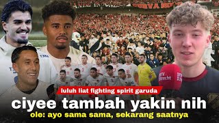 Ole Ini Tim yg Unik Satu Persatu Tambah Yakin Para Grade A Kagumi Fighting Spirit Garuda BELIEVE [upl. by Cosmo]