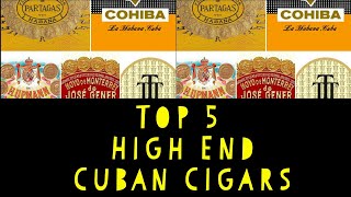 Top 5 High End Cuban Cigars [upl. by Gothart]