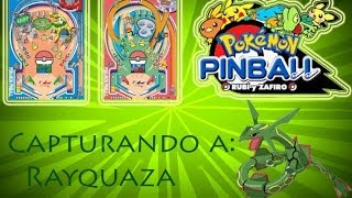 Pokémon Pinball RubíZafiro ¡Capturando a Rayquaza [upl. by Biondo]