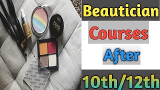 Beautician Courses After 10th12th  Career in beautician  Beautician Career Option  Shobhit Patel [upl. by Ppilihp]