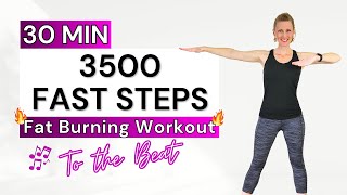 30 Min 🔥 3500 FAST STEPS 🔥 Fat Burning Workout 🔥 Burn Calories 🔥 Indoor Aerobic Exercise [upl. by Aserehs]