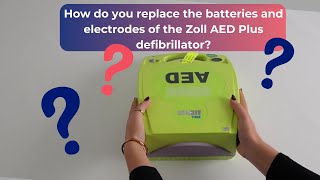 How do you replace the batteries and electrodes of the Zoll AED Plus [upl. by Annaujat]