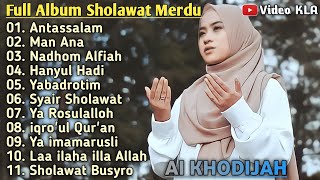 Sholawat Nabi Merdu Penyejuk Hati Ai Khodijah Full Album [upl. by Chill]