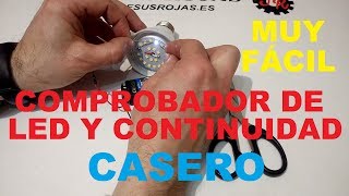 Comprobador de LED y continuidad casero Muy Fácil 069 [upl. by Idnil]