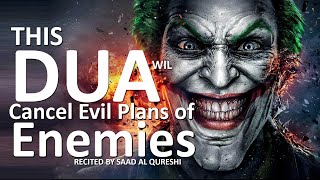 This Dua Will Cancel Evil Plans Of Your Enemies  Dua Against Evil Plans And Take Revenge From Enemy [upl. by Ylrebmyk]