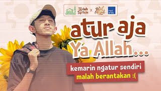 Teduh Syahdu 40 Spesial Bareng Pak Guru quotAtur Aja Ya Allah Kemarin Ngatur Sendiri Malah Berantakanquot [upl. by Aveneg423]