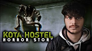 Delhis Haunted Kota Hostel Experience [upl. by Rubel]