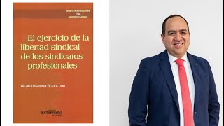 EL EJERCICIO DE LA LIBERTAD SINDICAL DE LOS SINDICATOS PROFESIONALES [upl. by Jacobo686]