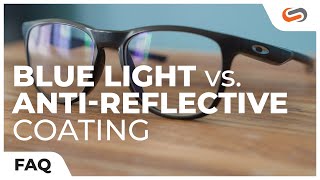 AntiReflective VS Blue Light Coating  SportRx [upl. by Marni976]