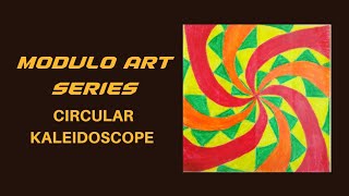 MODULO ART  CIRCULAR KALEIDOSCOPE [upl. by Akram785]