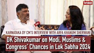 My Confidence is High Congresss DK Shivakumar Speaks With Arfa Khanum Sherwani [upl. by Martainn151]