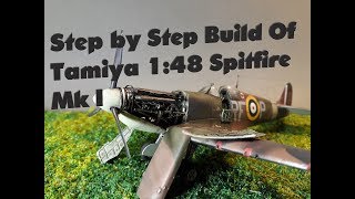 Spitfire Mk I Tamiya 1 48 Step by Step build [upl. by Rubia]