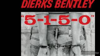 Dierks Bentley  5150 1 Hour [upl. by Tracay]