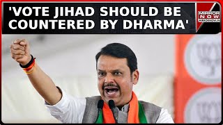 Vote Jihad Should Be Countered By DharmaYuddha Of Vote Says Devendra Fadnavis On Election Rally [upl. by Lait684]