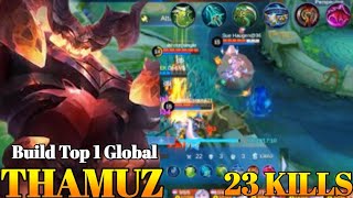 SAVAGE  23 Kills Thamuz Best Build and Emblem  Build Top 1 Global Thamuz  MLBB [upl. by Agueda]