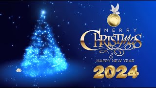 MERRY CHRISTMAS amp HAPPY NEW YEAR 2024 [upl. by Oahc]