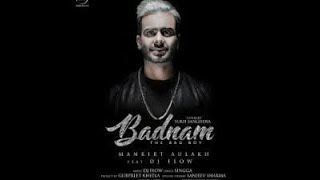 Badnam  Mankirt Aulakh Feat Dj Flow  Sukh Sanghera  Singga  Inspired by videos [upl. by Enirrok]