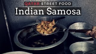 Tasty Indian Samosa in Al Mansoura  Qatar Street Food  How To Make Samosa [upl. by Amees]