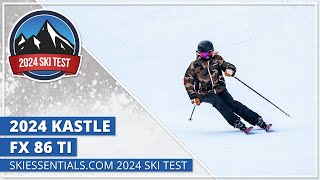 2024 Kastle FX 86 Ti  SkiEssentials com Ski Test [upl. by Leuqram970]