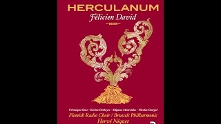 DAVID Félicien Herculanum 1859 – “Opéra français” CDBook [upl. by Imojean]