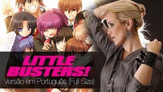 Little Busters Versão em Português  Full Size [upl. by Corrine]