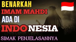 Dimanakah sebenarnya Imam Mahdi❓Simak Penjelasannya menurut hadis Rasulullah SAW [upl. by Aimar]