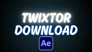 How to Download Twixtor For After Effects [upl. by Eimmak]