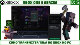 COMO TRANSMITIR TELA DO XBOX SERIES E ONE NO PC [upl. by Araccat]