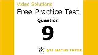 Numeracy skills test practice questions Test 1 – Q9 QTS Maths Tutor [upl. by Yenalem]