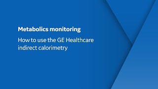 Metabolics monitoring How to use the GE Healthcare Indirect Calorimetry [upl. by Aridnere]