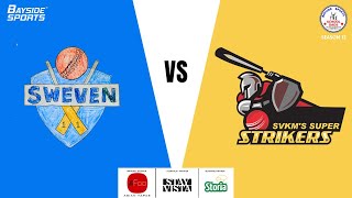 SWEVEN ELEVEN DADS VS SVKMS SUPER STRIKERS  MATCH 26  BSSDCC  SEASON 12  202425 [upl. by Lenneuq435]