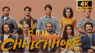 Chhichhore  full 4k ultra Hd movie  sushant singh rajput  shraddha kapoor l full movie [upl. by Merrily]