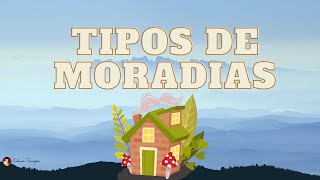 TIPOS DE MORADIAS [upl. by Ddot]