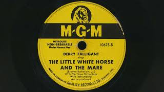 1950 DERRY FALLIGANT The Little White Horse And The Mare THE THREE COTTONTOPS  78 RPM Record [upl. by Euseibbob231]