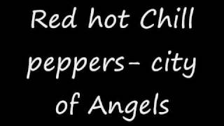 Red hot chilli peppers city of angels [upl. by Ocsicnarf]