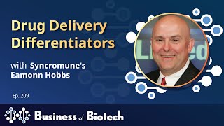 Drug Delivery Differentiators with Syncromunes Eamonn Hobbs [upl. by Nwahser]