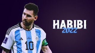 Lionel Messi ● Habibi  Dj Gimi  Albanian Remix Slowed  World Champions 2022 ᴴᴰ [upl. by Anhsirk]