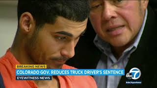 Colorado governor reduces sentence to 10 years for truck driver facing 110 years in fatal crash [upl. by Alicul]