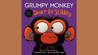 Grumpy Monkey Dont Be Scared by Suzanne Lang 🙈  STORY READ ALOUD [upl. by Barina]