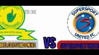 Mamelodi Sundowns Vs SuperSport United Live Match Today  MAM Vs SSU Live Football Match 2024 Live [upl. by Erwin]