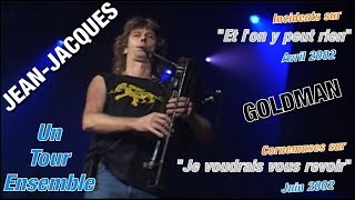 JJGOLDMAN quotUn tour ensemblequot 2002 Incidents en live [upl. by Ahtrim]