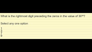 What is the rightmost digit preceding the zeros in the value of 30³⁰ [upl. by Atterbury335]