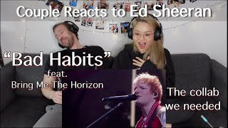 Couple Reacts to Ed Sheeran feat Bring Me The Horizon quotBad Habitsquot Live [upl. by Rhett]