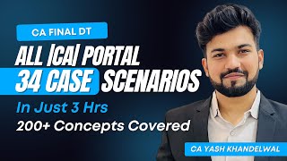 ICAI Portal All 34 Case Scenarios in Just 3 Hours 150 Concepts Covered CA Yash Khandelwal [upl. by Lindsley632]