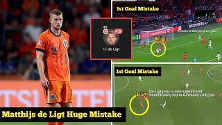 Matthijs De Ligt Hung Mistake Vs Germany  Germany Vs Netherlands  Nations League [upl. by Seften]