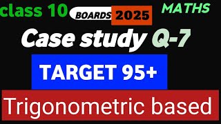 Target 95  Class 10  Case study question  Trigonometry based  Case study question most [upl. by Einalam]