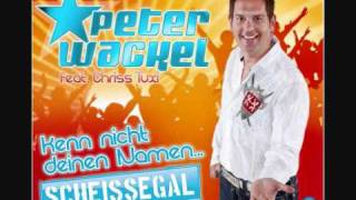 Kenn nicht deinen Namen  Peter Wackel Feat Chriss Tuxi with lyrics [upl. by Lemej]