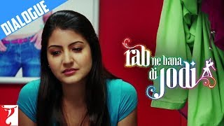 Dialogue  Itna Pyaar Karein  Rab Ne Bana Di Jodi  Shah Rukh Khan  Anushka Sharma [upl. by Condon]