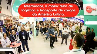 A maior feira de Logística e Transporte de Carga Intermodal [upl. by Rosanna]