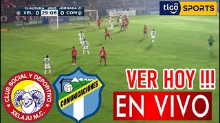 Xelajú Vs Comunicaciones En Vivo Donde Ver Xelajú Vs Comunicaciones En Vivo Partido Hoy Xelajú [upl. by Atsahc747]